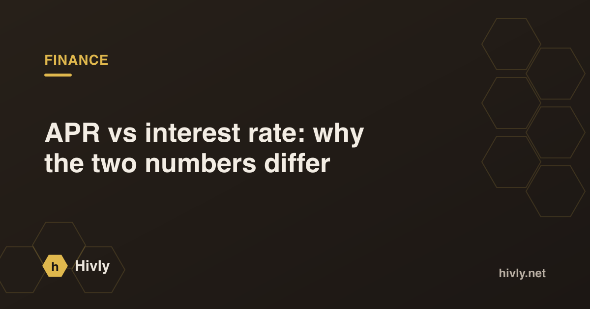 APR vs interest rate: why the two numbers differ — Hivly