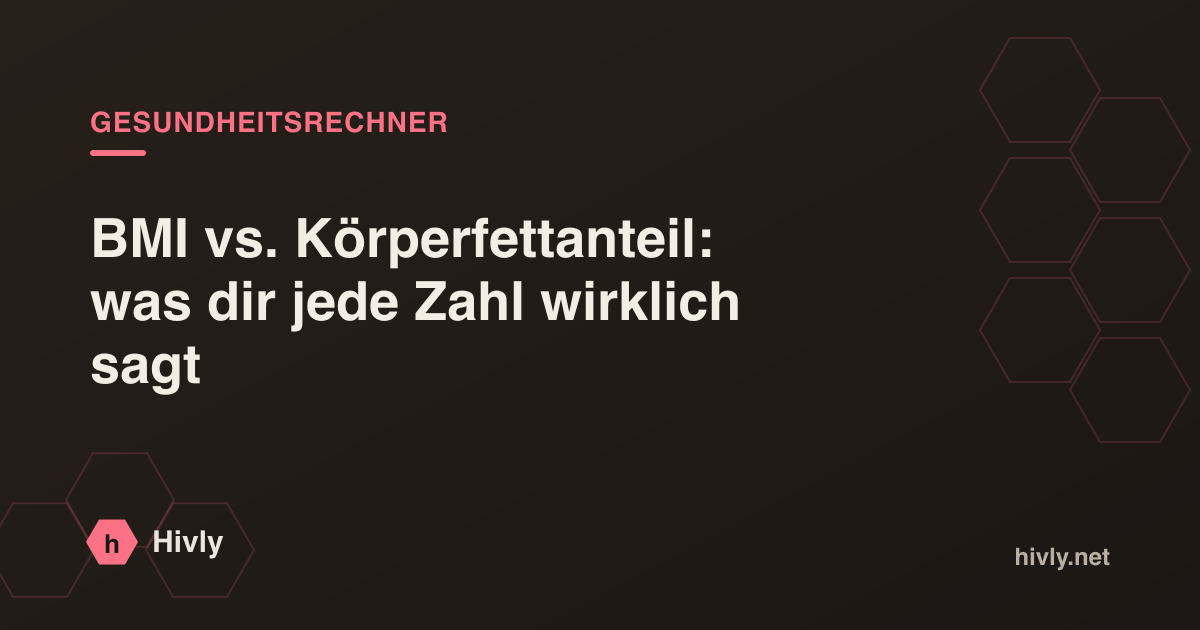 BMI vs. Körperfettanteil: was dir jede Zahl wirklich sagt