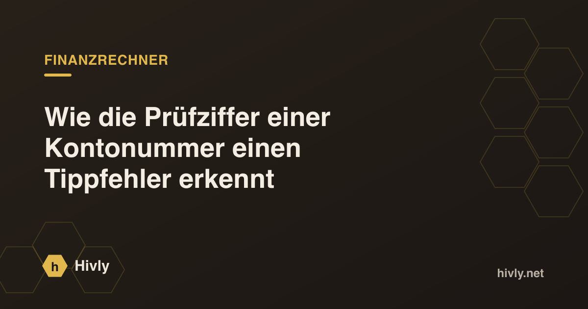 Wie die Prüfziffer einer Kontonummer einen Tippfehler erkennt