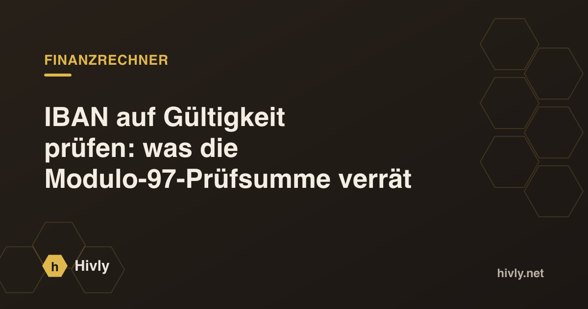 IBAN auf Gültigkeit prüfen: was die Modulo-97-Prüfsumme verrät