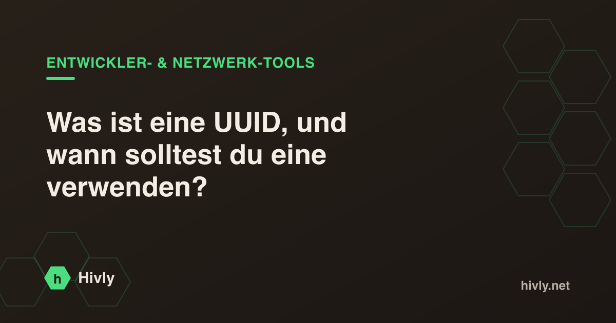 Was ist eine UUID, und wann solltest du eine verwenden?