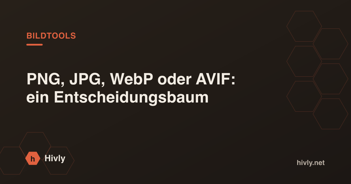 PNG, JPG, WebP oder AVIF: ein Entscheidungsbaum