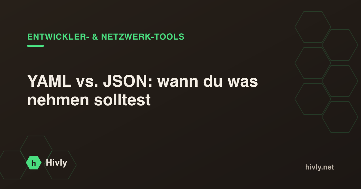 YAML vs. JSON: wann du was nehmen solltest