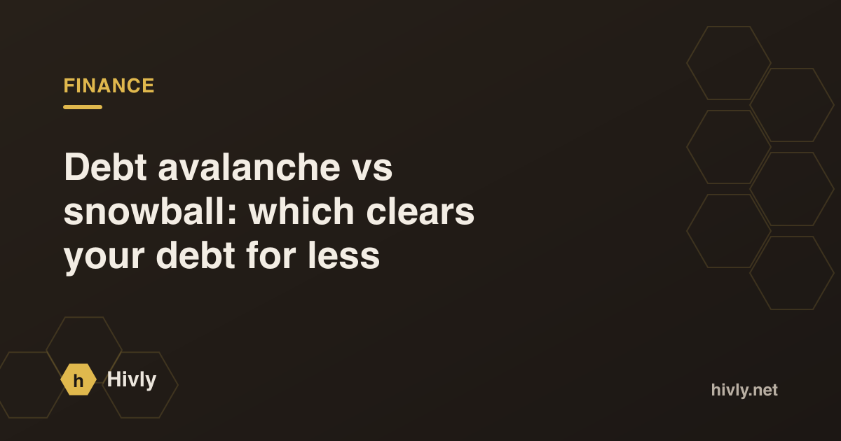 Debt avalanche vs snowball: which clears your debt for less — Hivly