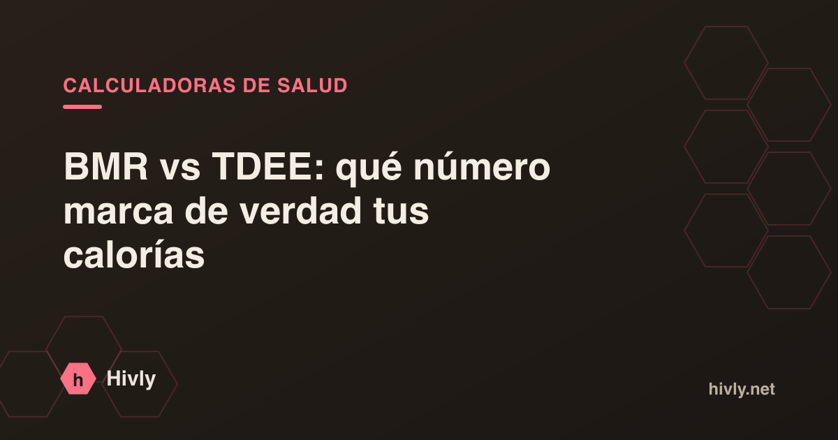 BMR vs TDEE: qué número marca de verdad tus calorías