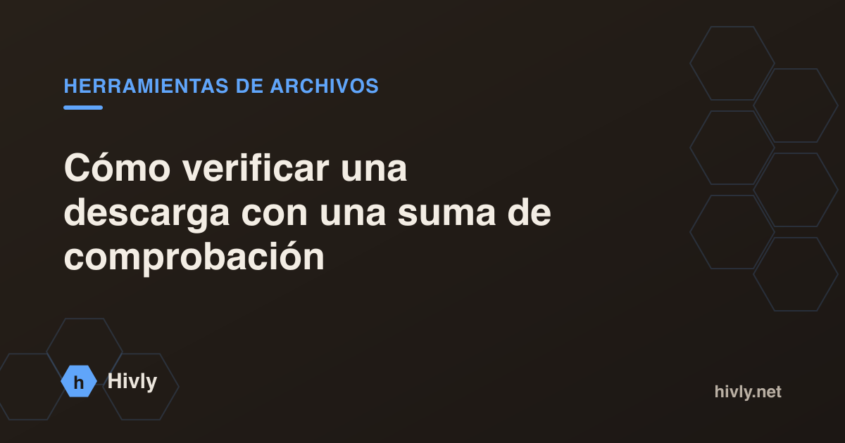 Cómo verificar una descarga con una suma de comprobación