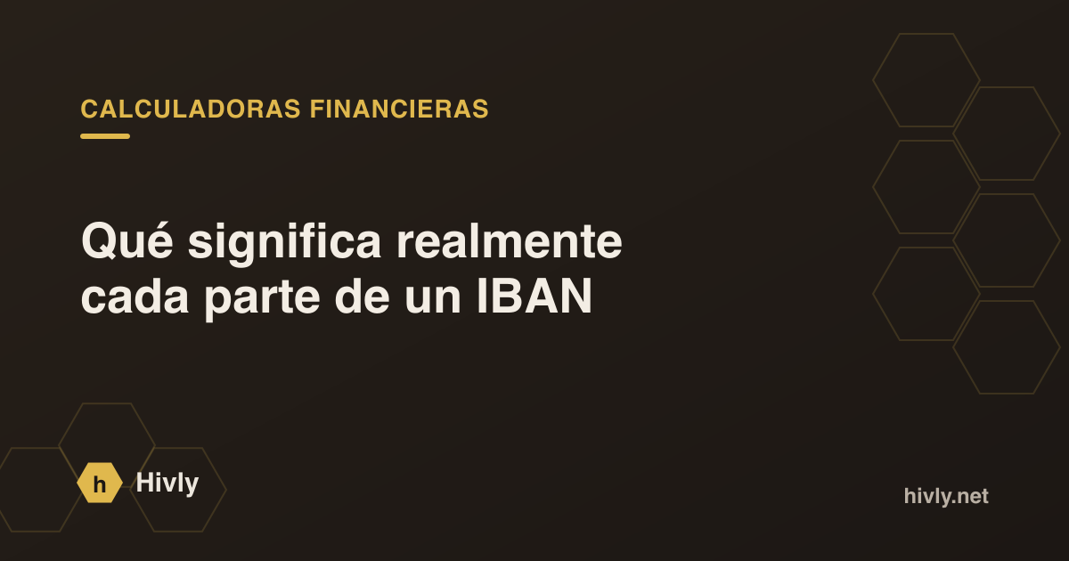 Qué significa realmente cada parte de un IBAN