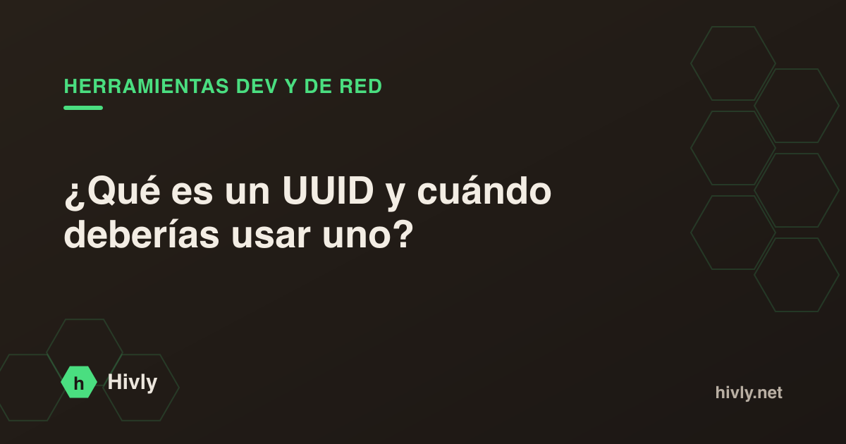 ¿Qué es un UUID y cuándo deberías usar uno?