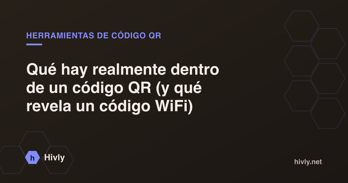 Qué hay realmente dentro de un código QR (y qué revela un código WiFi)