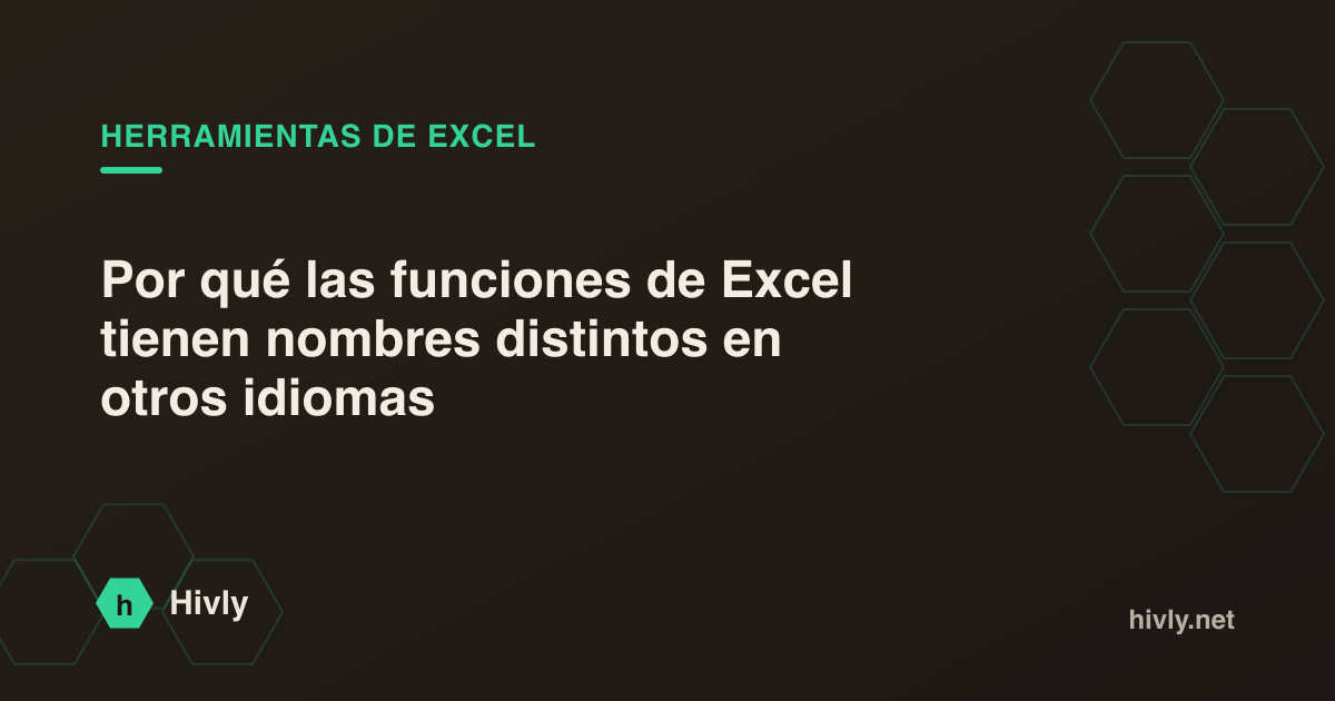 Por qué las funciones de Excel tienen nombres distintos en otros idiomas