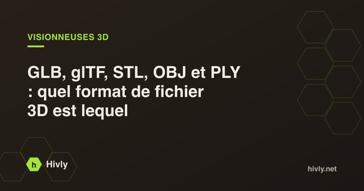 GLB, glTF, STL, OBJ et PLY : quel format de fichier 3D est lequel