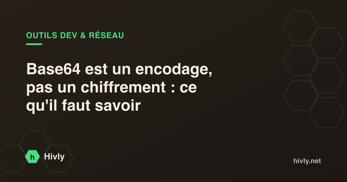 Base64 est un encodage, pas un chiffrement : ce qu'il faut savoir