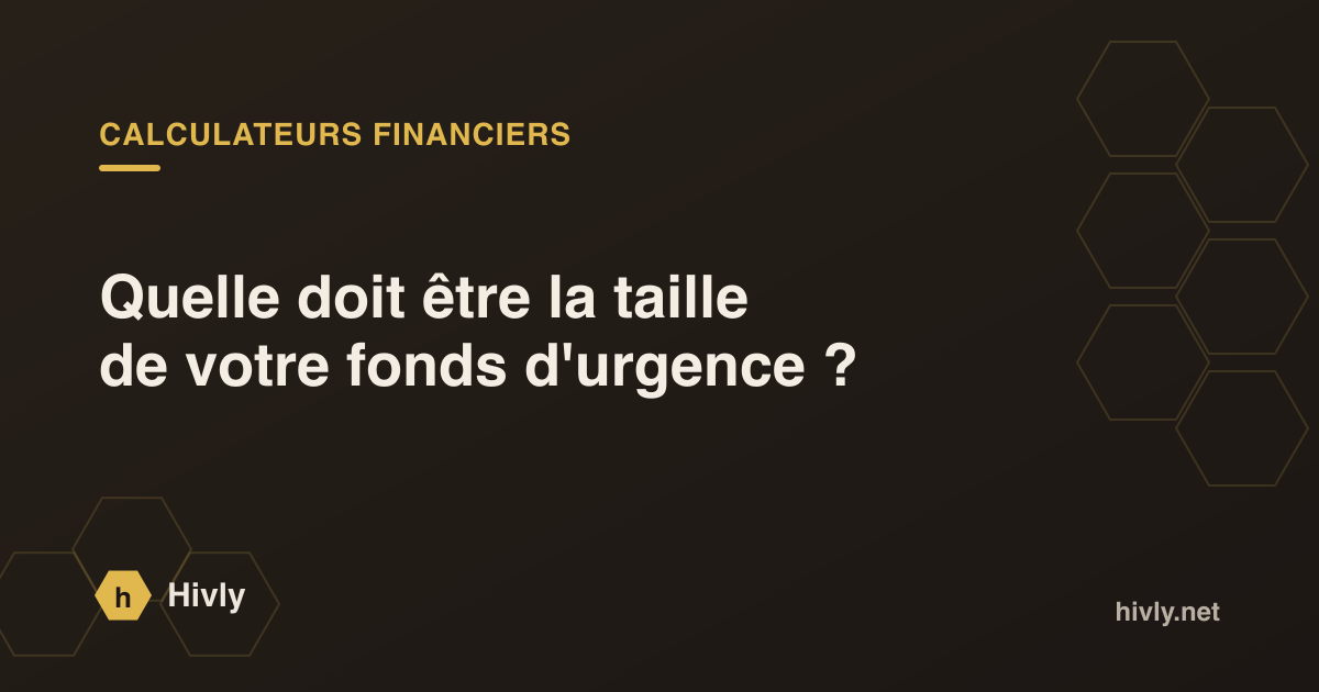 Quelle doit être la taille de votre fonds d'urgence ?