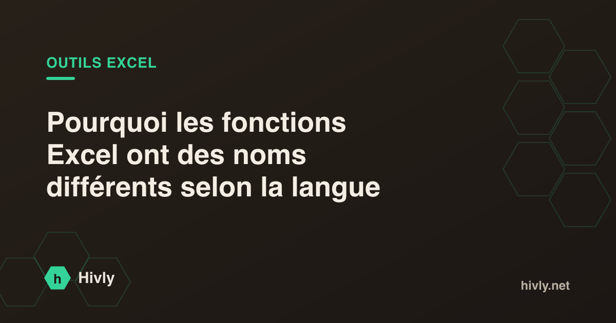 Pourquoi les fonctions Excel ont des noms différents selon la langue