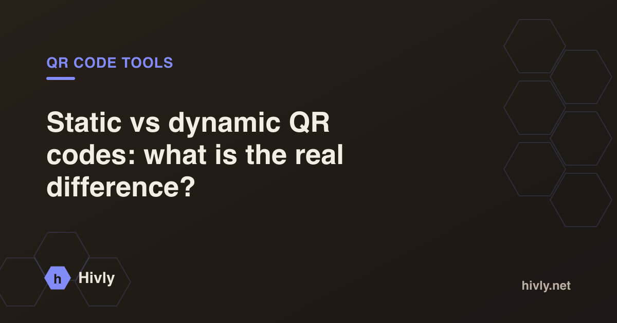 Static vs dynamic QR codes: what is the real difference? — Hivly