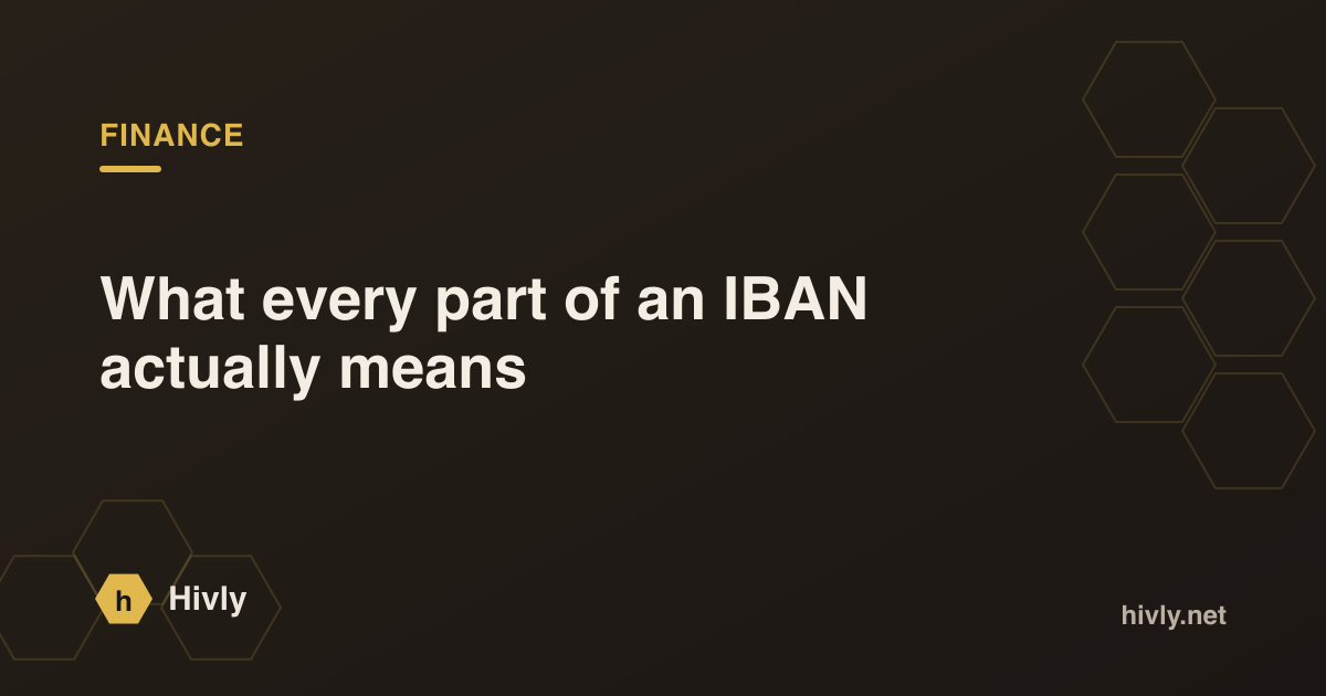 What every part of an IBAN actually means — Hivly